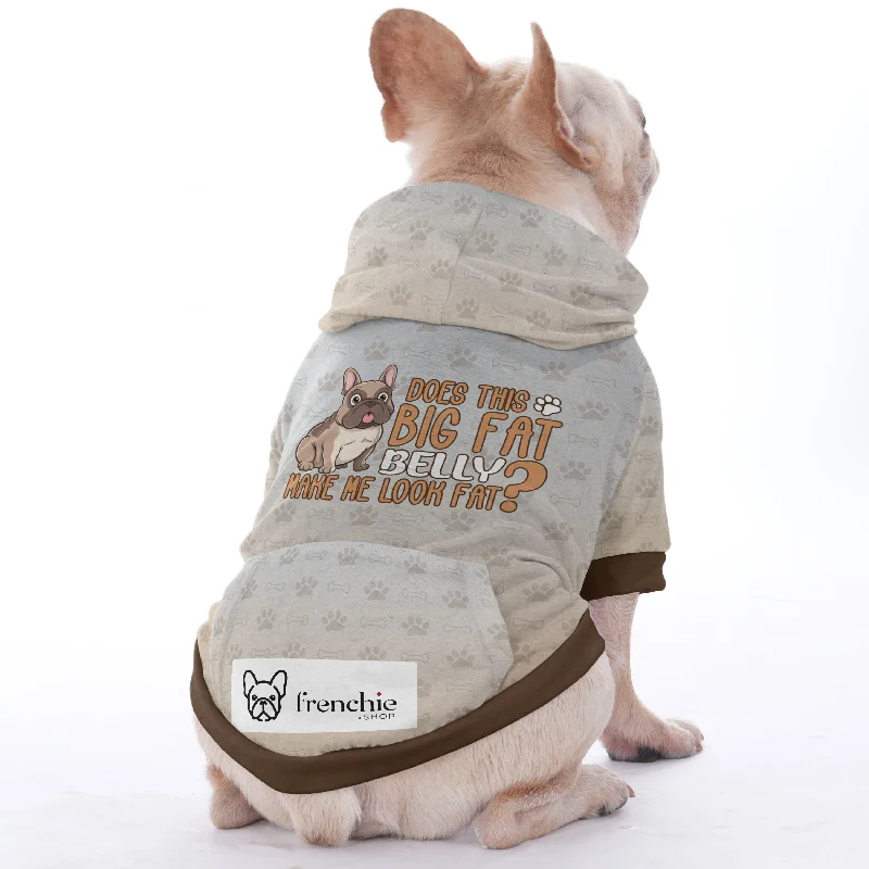 - Solid wood cat climbing frame customizedDoes this big fat belly make me look fat? - Hoodies for French Bulldog  | Frenchie Shop Original