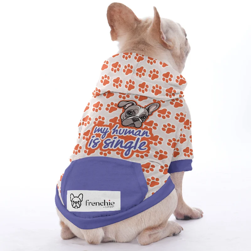 - Natural latex pet mattressMy human is single - Hoodies for French Bulldog  | Frenchie Shop Original